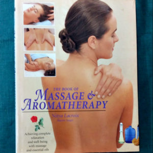 The Book of Massage and Aromatherapy